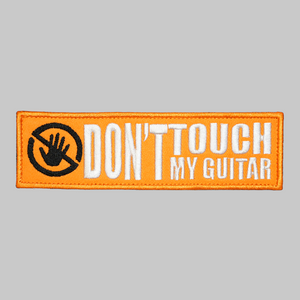Evolution - Velcro Patch - "Don't Touch My Guitar"